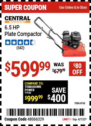 Buy the CENTRAL MACHINERY 6.5 HP Plate Compactor (Item 69738) for $599.99, valid through 4/7/2022.