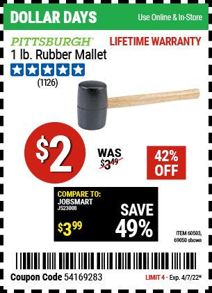 Buy the PITTSBURGH 1 lb. Rubber Mallet (Item 69050/60503) for $2, valid through 4/7/2022.