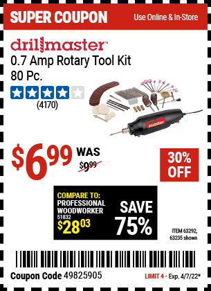 Buy the DRILL MASTER Rotary Tool Kit 80 Pc. (Item 63235/63292) for $6.99, valid through 4/7/2022.