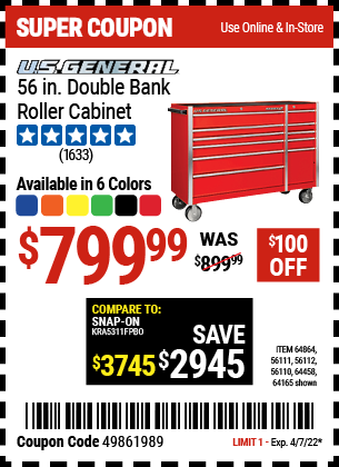 Buy the U.S. GENERAL 56 in. Double Bank Roller Cabinet (Item 64864/56110/56111/56112/64165/64458/64457) for $799.99, valid through 4/7/2022.