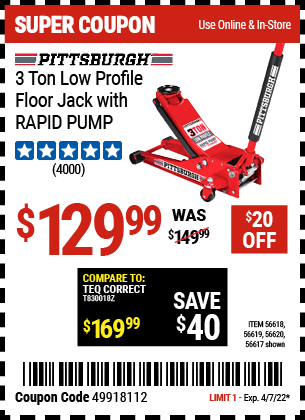 Buy the PITTSBURGH AUTOMOTIVE 3 Ton Low Profile Steel Heavy Duty Floor Jack With Rapid Pump (Item 56617/56618/56619/56620) for $129.99, valid through 4/7/2022.