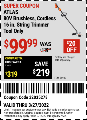 Buy the 80v Lithium-Ion Cordless 16 In. Brushless String Trimmer (Item 56939) for $99.99, valid through 3/27/2022.