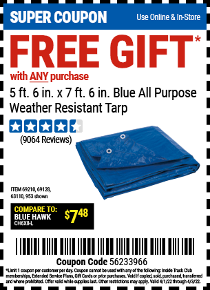 Buy the HFT 5 ft. 6 in. x 7 ft. 6 in. Blue All Purpose/Weather Resistant Tarp (Item 00953/63110/69128/69210) for $0, valid through 4/3/2022.