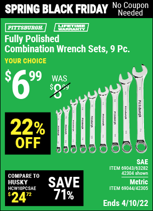 Buy the PITTSBURGH Fully Polished SAE Combination Wrench Set 9 Pc. (Item 42304/69043/63282/42305/69044) for $6.99, valid through 4/10/2022.