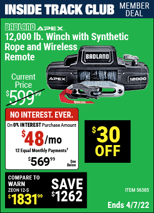 Inside Track Club members can buy the BADLAND APEX Synthetic 12000 Lb. Wireless Winch (Item 56385) for $569.99, valid through 4/7/2022.