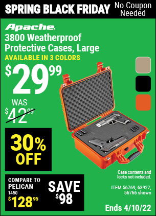 Buy the APACHE 3800 Weatherproof Protective Case – Large – Orange (Item 56766/56769/63927) for $29.99, valid through 4/10/2022.
