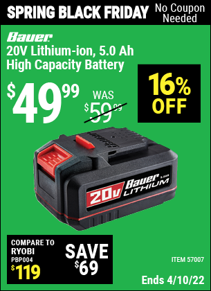 Buy the BAUER 20v HyperMax™ Lithium-Ion 5.0 Ah High Capacity Battery (Item 57007) for $49.99, valid through 4/10/2022.