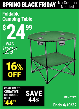 Buy the Foldable Camping Table (Item 57485) for $24.99, valid through 4/10/2022.