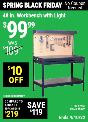 Buy the 48 In. Workbench with Light (Item 60723/62563) for $99.99, valid through 4/10/2022.