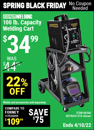 Buy the CHICAGO ELECTRIC Welding Cart (Item 61316/69340/60790) for $34.99, valid through 4/10/2022.