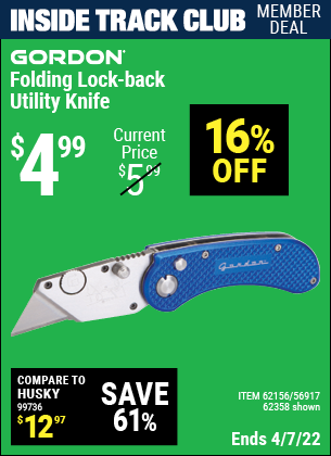 Inside Track Club members can buy the GORDON Folding Lock-Back Utility Knife (Item 62358/62156/56917) for $4.99, valid through 4/7/2022.