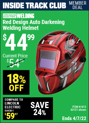 Inside Track Club members can buy the CHICAGO ELECTRIC Red Design Auto Darkening Welding Helmet (Item 63121/61612) for $44.99, valid through 4/7/2022.