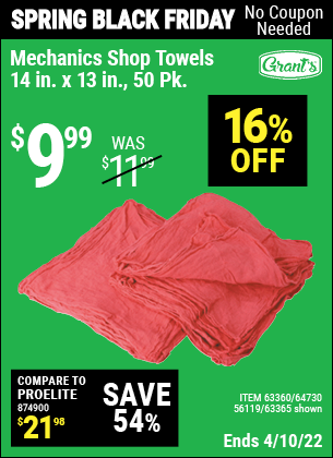 Buy the GRANT'S Mechanic's Shop Towels 14 in. x 13 in. 50 Pk. (Item 63365/63360/64730/56119) for $9.99, valid through 4/10/2022.
