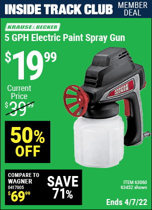 Inside Track Club members can buy the KRAUSE & BECKER 5 GPH Electric Paint Spray Gun (Item 63452/63060) for $19.99, valid through 4/7/2022.
