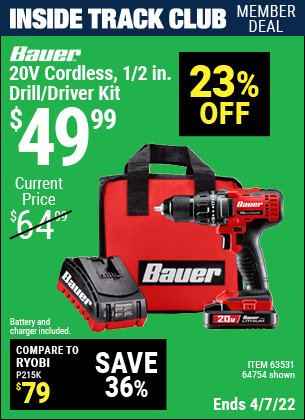 Inside Track Club members can buy the BAUER 20V Hypermax Lithium 1/2 In. Drill/Driver Kit (Item 63531/63531) for $49.99, valid through 4/7/2022.