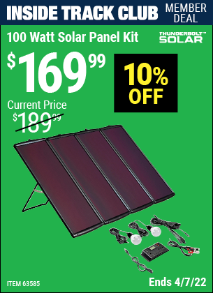 Inside Track Club members can buy the THUNDERBOLT MAGNUM SOLAR 100 Watt Solar Panel Kit (Item 63585) for $169.99, valid through 4/7/2022.