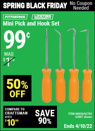 Buy the PITTSBURGH Mini Pick and Hook Set (Item 63697/66836/63765) for $0.99, valid through 4/10/2022.