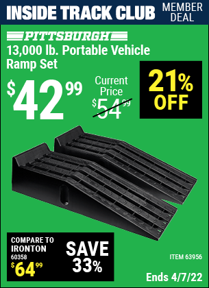Inside Track Club members can buy the PITTSBURGH AUTOMOTIVE 13000 Lb. Portable Vehicle Ramp Set (Item 63956) for $42.99, valid through 4/7/2022.