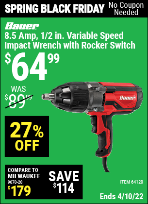 Buy the BAUER 1/2 In. Heavy Duty Extreme Torque Impact Wrench (Item 64120) for $64.99, valid through 4/10/2022.