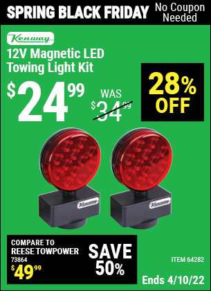 Buy the KENWAY 12V Magnetic LED Towing Light Kit (Item 64282) for $24.99, valid through 4/10/2022.