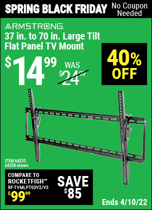 Buy the ARMSTRONG Large Tilt Flat Panel TV Mount (Item 64356/64355) for $14.99, valid through 4/10/2022.