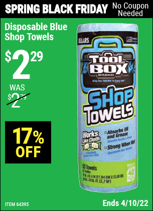 Buy the TOOLBOX Disposable Blue Shop Towels (Item 64395) for $2.29, valid through 4/10/2022.