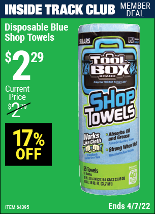 Inside Track Club members can buy the TOOLBOX Disposable Blue Shop Towels (Item 64395) for $2.29, valid through 4/7/2022.