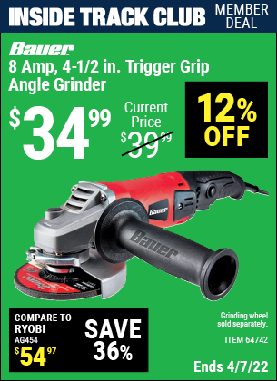 Inside Track Club members can buy the BAUER Corded 4-1/2 in. 8 Amp Heavy Duty Trigger Grip Angle Grinder with Tool-Free Guard (Item 64742) for $34.99, valid through 4/7/2022.