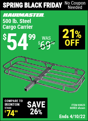 Buy the HAUL-MASTER 500 lb. Steel Cargo Carrier (Item 66983/69623) for $54.99, valid through 4/10/2022.