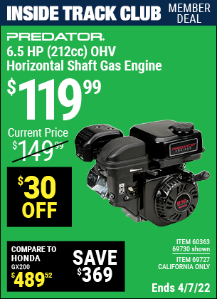 Buy the PREDATOR ENGINES 6.5 HP (212cc) OHV Horizontal Shaft Gas Engine (Item 69727/69730/60363) for $119.99, valid through 4/10/2022.