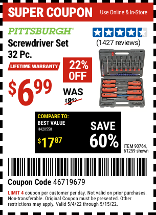 Buy the PITTSBURGH Screwdriver Set 32 Pc. (Item 61259/90764) for $6.99, valid through 5/15/2022.