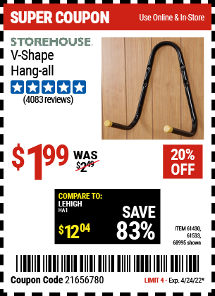 Buy the STOREHOUSE V-Shape Hang-All (Item 68995/61430/61533) for $1.99, valid through 4/24/2022.