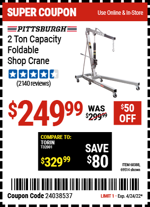 Buy the PITTSBURGH AUTOMOTIVE 2 Ton Capacity Foldable Shop Crane (Item 69514/60388) for $249.99, valid through 4/24/2022.