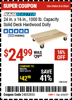 Buy the HAUL-MASTER 24 In. X 16 In. 1000 Lbs. Capacity Solid Deck Hardwood Dolly (Item 56782) for $24.99, valid through 4/24/2022.
