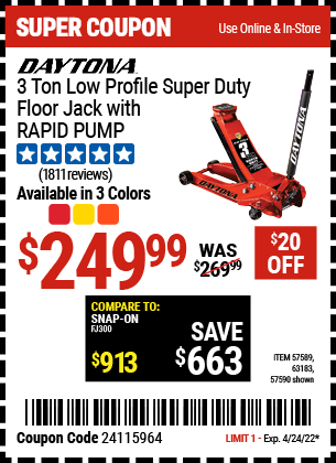 Buy the DAYTONA 3 Ton Low Profile Super Duty Rapid Pump Floor Jack (Item 63183/57589/57590) for $249.99, valid through 4/24/2022.