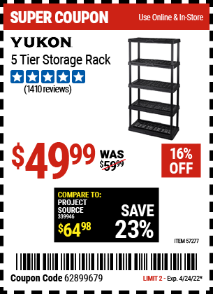 Buy the YUKON 5 Tier Storage Rack (Item 57277) for $49.99, valid through 4/24/2022.