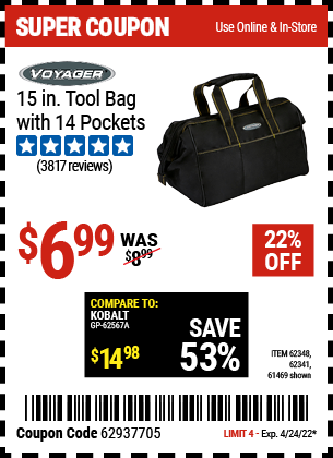 Buy the VOYAGER 15 in. Tool Bag with 14 Pockets (Item 61469/62348/62341) for $6.99, valid through 4/24/2022.