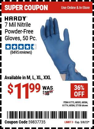 Buy the HARDY 7 Mil Nitrile Powder-Free Gloves, 50 Pc. XX-Large (Item 57158/68504/68505/6177368506/61774) for $11.99, valid through 5/8/2022.