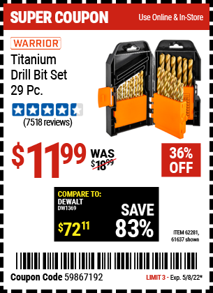 Buy the WARRIOR Titanium Drill Bit Set 29 Pc (Item 61637/62281) for $11.99, valid through 5/8/2022.