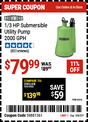 Buy the DRUMMOND 1/3 HP Submersible Utility Pump 2000 GPH (Item 63318) for $79.99, valid through 5/8/2022.