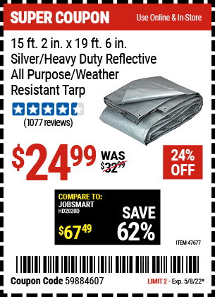Buy the HFT 15 ft. 2 in. x 19 ft. 6 in. Silver/Heavy Duty Reflective All Purpose/Weather Resistant Tarp (Item 47677) for $24.99, valid through 5/8/2022.