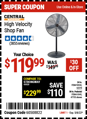 Buy the CENTRAL MACHINERY 30 In. Pedestal High Velocity Shop Fan (Item 47755/61845/93532/62210) for $119.99, valid through 5/8/2022.