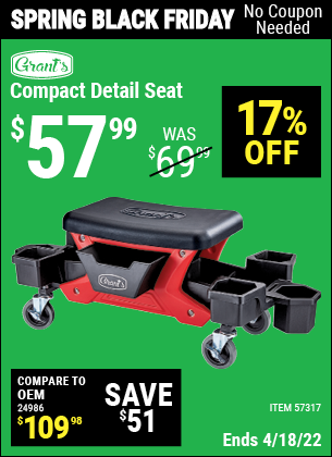 Buy the GRANT’S Compact Detail Seat (Item 57317) for $57.99, valid through 4/18/2022.