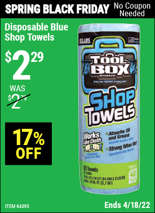 Buy the TOOLBOX Disposable Blue Shop Towels (Item 64395) for $2.29, valid through 4/18/2022.