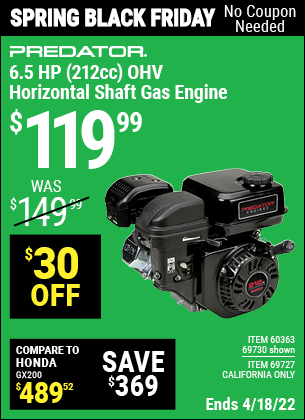 Buy the PREDATOR ENGINES 6.5 HP (212cc) OHV Horizontal Shaft Gas Engine (Item 69727/69730/60363) for $119.99, valid through 4/18/2022.