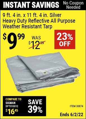 Buy the HFT 9 ft. 4 in. x 11 ft. 4 in. Silver/Heavy Duty Reflective All Purpose/Weather Resistant Tarp (Item 30874) for $9.99, valid through 6/2/2022.