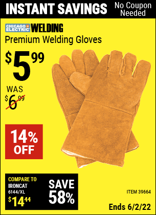 Buy the CHICAGO ELECTRIC Premium Welding Gloves (Item 39664) for $5.99, valid through 6/2/2022.