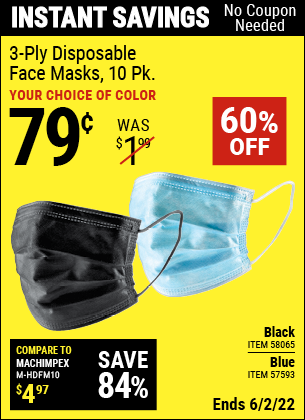 Buy the 3-Ply Disposable Face Masks (Item 57593/58065) for $0.79, valid through 6/2/2022.