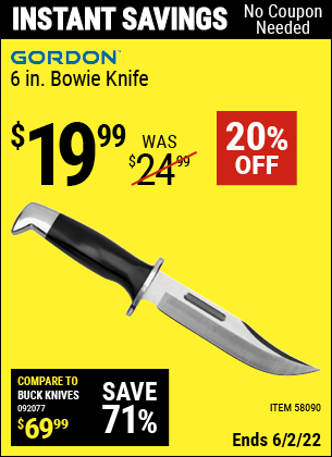 Buy the GORDON 6 in. Bowie Knife (Item 58090) for $19.99, valid through 6/2/2022.