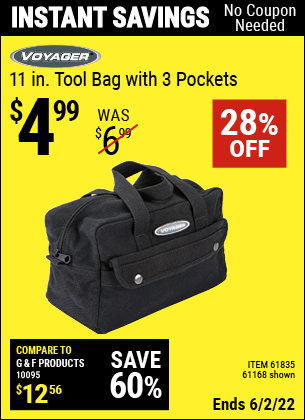 Buy the VOYAGER 11 in. Tool Bag with 3 Pockets (Item 61168/61835) for $4.99, valid through 6/2/2022.